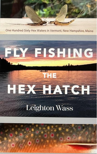 Book Review: Fly Fishing the Hex Hatch by Leighton Wass